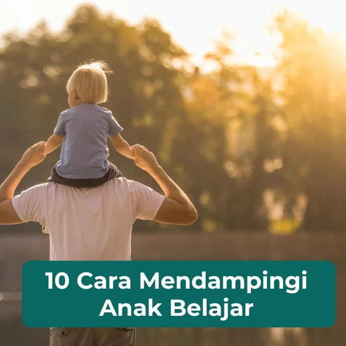 cara mendampingi anak belajar untuk orang tua yang bekerja